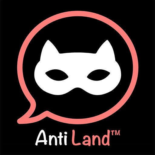 匿名聊天室 (交友app) - AntiLand