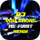 DJ You Broke Me First Remix -  APK