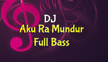 DJ Aku Ra Mundur Tepung Kanji Full Bass poster