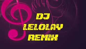 DJ Lelolay Full Bass Remix Affiche