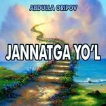 Jannatga yol -Abdulla Oripov