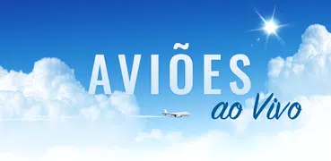 Aviões ao Vivo - Radar de Voos