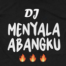 DJ Menyala Abangku Remix APK