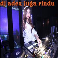 dj_adex juga rindu capture d'écran 1