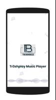 Tr3shplay Music Player Affiche