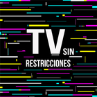 TV sin Restricciones 图标
