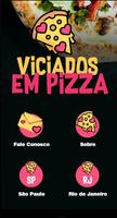 Viciados Em Pizza poster