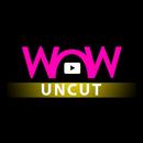 WOW Uncut APK
