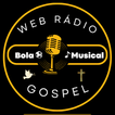 Bola Musical Gospel icon