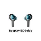 Beoplay EX Guide