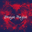 Bhajan PlayList, Collection of Most Liked Bhajans APK