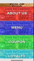 Coin-Op Cantina poster