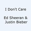 I Don't Care - Ed Sheeran & Justin Bieber Lyrics APK