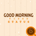 Good Morning Status