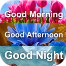 Good Morning Late Afternoon  Good Night Messages-APK