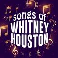 Songs of Whitney Houston