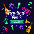 Trending Music 2021