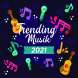 ”Trending Music 2021