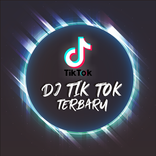 ”DJ Tik Tok Terbaru
