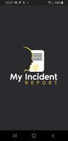 My Incident Report™ poster