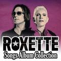 ”Roxette Songs Album Collection