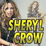 ”Songs of Sheryl Crow