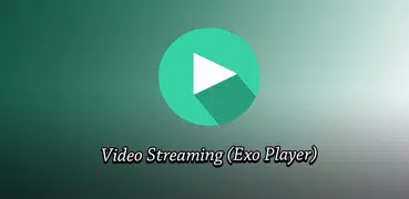 Video streaming-(Exo Player)