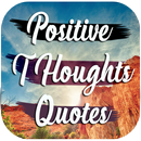 Positive Thoughts Quotes: Positive Quotes APK