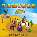 3 Amigos - Chesapeake, VA