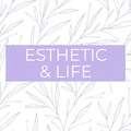 Esthetic & Life