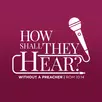 How Shall They Hear Preachers Conference APK