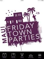Maui Friday Town Parties poster