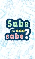Sabe ou Não Sabe? Quiz! الملصق