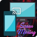 Screen Mirroring - Mobile Screen to TV