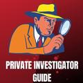 Private Investigator Guide