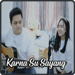 Lagu Karna Su Sayang