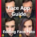 Face App Guide for Editing Face Foto