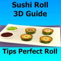 Sushi Roll 3D Guide – Tips Perfect Roll