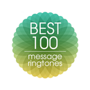 Best 100 Message Ringtones aplikacja