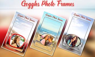 Goggles Photo Frames poster