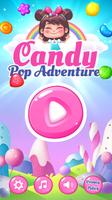 Candy Pop Adventure Affiche