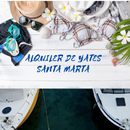 Alquiler de Yates Santa Marta APK