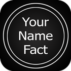 Your Name Facts What Is In Your Name, Name Meaning أيقونة