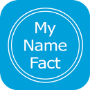 My Name Meaning  what is in your name, Name fact APK