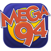 ”Mega 94