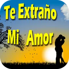 Te Extraño Mi Amor APK 下載