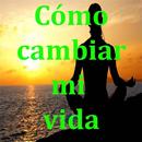 Cómo Cambiar Tu Vida APK