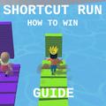 Guide for Shortcut run how to win