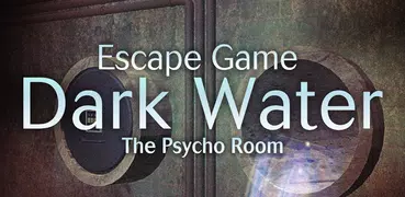Escape Game - Dark Water