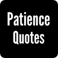 Patience Quotes App